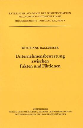 Ballwieser | Unternehmensbewertung zwischen Fakten und Fiktionen | Buch | 978-3-7696-1663-7 | sack.de