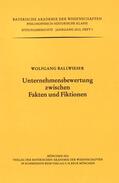 Ballwieser |  Unternehmensbewertung zwischen Fakten und Fiktionen | Buch |  Sack Fachmedien