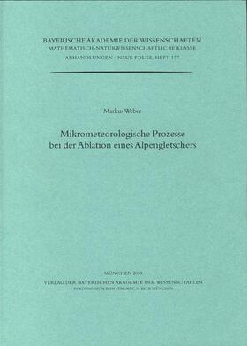 Weber | Mikrometeorologische Prozesse bei der Ablation eines Alpengletschers | Buch | 978-3-7696-2564-6 | sack.de