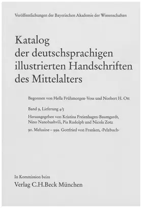 Freienhagen-Baumgardt / Nanobashvili / Rudolph |  Katalog der deutschsprachigen illustrierten Handschriften des Mittelalters  Band 9, Lfg. 4/5 | Buch |  Sack Fachmedien