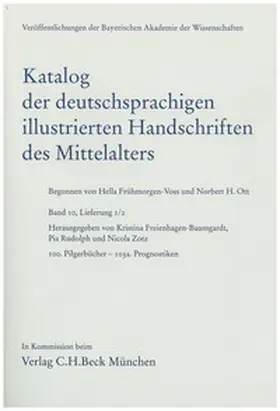 Freienhagen-Baumgardt / Rudolph / Zotz |  Katalog der deutschsprachigen illustrierten Handschriften des Mittelalters  Band 10, Lfg. 1/2 | Buch |  Sack Fachmedien