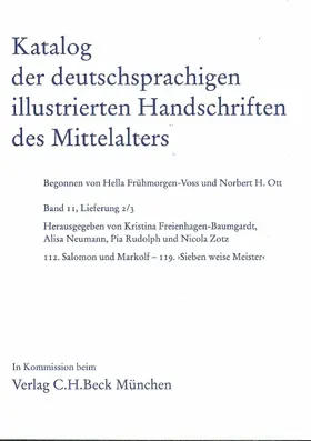Freienhagen-Baumgardt / Neumann / Rudolph |  Katalog der deutschsprachigen illustrierten Handschriften des Mittelalters  Band 11, Lfg. 2/3 | Buch |  Sack Fachmedien