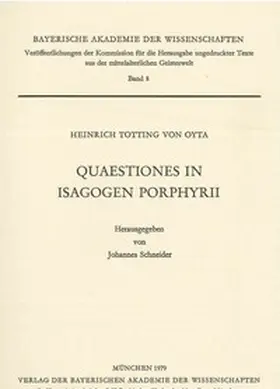 Totting von Oyta / Schneider |  Quaestiones in Isagogen Porphyrii | Buch |  Sack Fachmedien