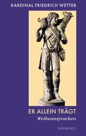Wetter / Weidmann |  Er allein trägt | Buch |  Sack Fachmedien