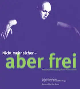 Klingenberger / Krecan-Kirchbichler |  Nicht mehr sicher, aber frei | Buch |  Sack Fachmedien