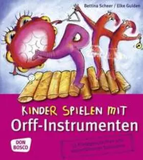 Gulden / Scheer |  Kinder spielen mit Orff-Instrumenten | Buch |  Sack Fachmedien