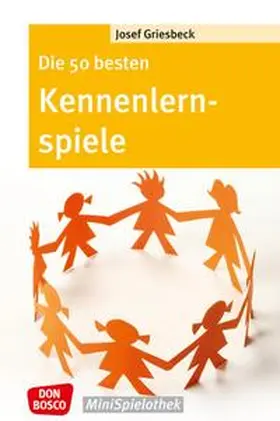 Griesbeck |  Die 50 besten Kennenlernspiele | Buch |  Sack Fachmedien