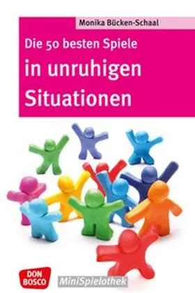 Bücken-Schaal |  Die 50 besten Spiele in unruhigen Situationen | Buch |  Sack Fachmedien
