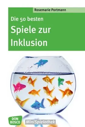 Portmann |  Die 50 besten Spiele zur Inklusion | Buch |  Sack Fachmedien