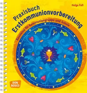 Fell |  Praxisbuch Erstkommunionvorbereitung | Buch |  Sack Fachmedien
