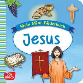 Hebert / Rensmann |  Mein Mini-Bilderbuch: Jesus | Buch |  Sack Fachmedien