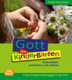 Hartmann |  Gott im Kindergarten | Buch |  Sack Fachmedien