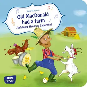 Old MacDonald had a farm. Auf Bauer Hansens Bauernhof | Buch | 978-3-7698-2197-0 | www.sack.de