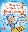 Wagner |  Mäuschen Trippeltrapp und Ritter Polterzorn | Buch |  Sack Fachmedien