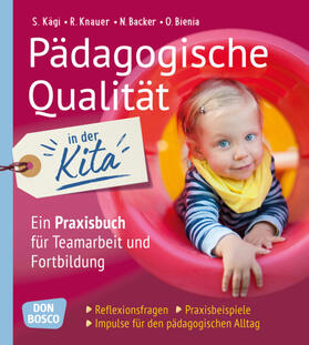 Backer / Ben Sabeur / Bienia | Pädagogische Qualität in der Kita | Buch | 978-3-7698-2414-8 | sack.de
