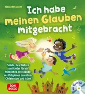 Jansen |  Ich habe meinen Glauben mitgebracht, mit Audio-CD | Buch |  Sack Fachmedien