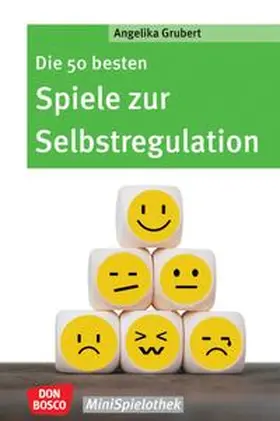 Grubert |  Die 50 besten Spiele zur Selbstregulation | Buch |  Sack Fachmedien