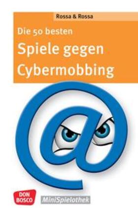 Rossa | Die 50 besten Spiele gegen Cybermobbing | Buch | 978-3-7698-2520-6 | sack.de