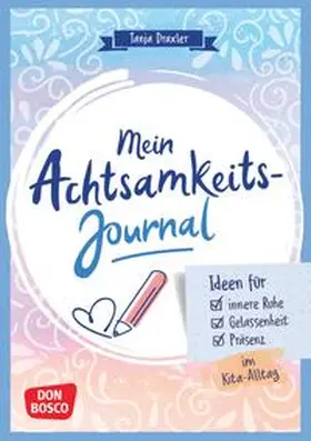Draxler |  Mein Achtsamkeitsjournal | Buch |  Sack Fachmedien