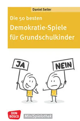 Seiler |  Die 50 besten Demokratie-Spiele für Grundschulkinder | Buch |  Sack Fachmedien