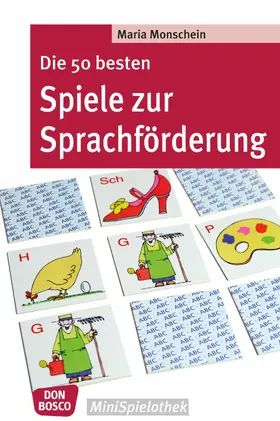 Monschein |  Die 50 besten Spiele zur Sprachförderung - eBook | eBook | Sack Fachmedien