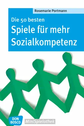 Portmann |  Die 50 besten Spiele für mehr Sozialkompetenz - eBook | eBook | Sack Fachmedien