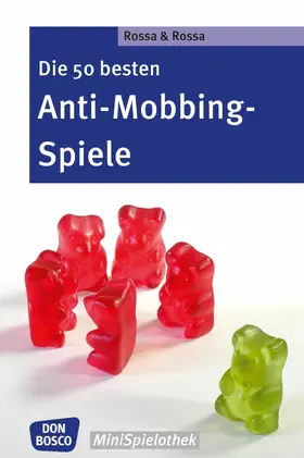 Rossa |  Die 50 besten Anti-Mobbing-Spiele - eBook | eBook | Sack Fachmedien