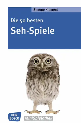 Klement |  Die 50 besten Seh-Spiele - eBook | eBook | Sack Fachmedien