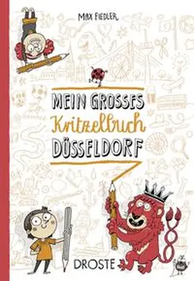 Fiedler |  Mein großes Kritzelbuch Düsseldorf | Buch |  Sack Fachmedien