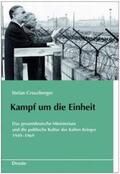Creuzberger |  Kampf um die Einheit | Buch |  Sack Fachmedien