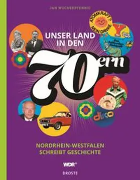 Wucherpfennig |  Unser Land in den 70ern | Buch |  Sack Fachmedien