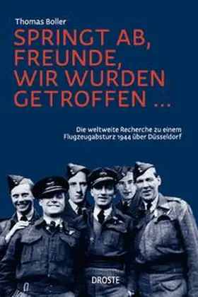 Boller |  Springt ab, Freunde, wir wurden getroffen ... | Buch |  Sack Fachmedien