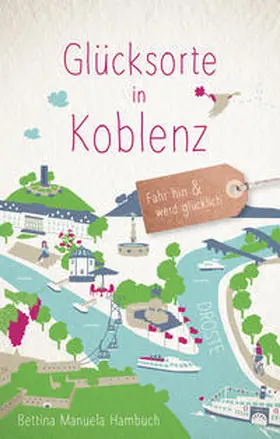 Hambuch |  Glücksorte in Koblenz | Buch |  Sack Fachmedien