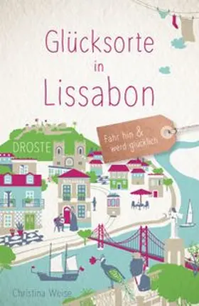 Weise |  Glücksorte in Lissabon | Buch |  Sack Fachmedien