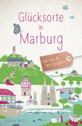 Reidt |  Glücksorte in Marburg | Buch |  Sack Fachmedien