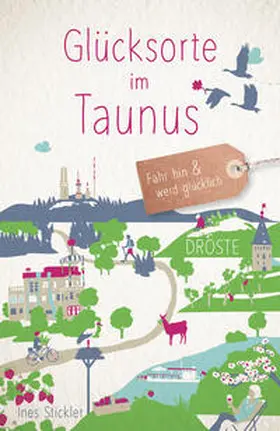 Stickler |  Glücksorte im Taunus | Buch |  Sack Fachmedien