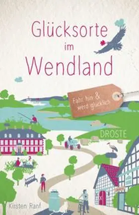 Ranf |  Glücksorte im Wendland | Buch |  Sack Fachmedien
