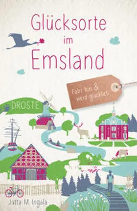 Ingala |  Glücksorte im Emsland | Buch |  Sack Fachmedien
