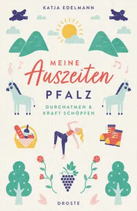 Edelmann |  Meine Auszeiten - Pfalz | Buch |  Sack Fachmedien