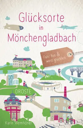 Wemhöner |  Glücksorte in Mönchengladbach | Buch |  Sack Fachmedien