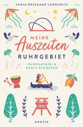Weßkamp-Lenkewitz |  Meine Auszeiten - Ruhrgebiet | Buch |  Sack Fachmedien
