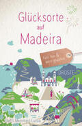 Memmert-Lunau |  Glücksorte auf Madeira | Buch |  Sack Fachmedien