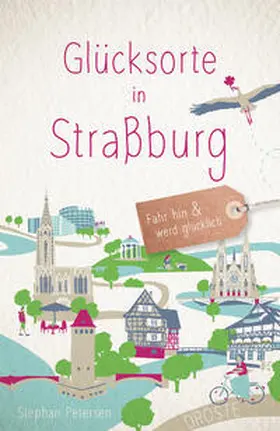 Petersen |  Glücksorte in Straßburg | Buch |  Sack Fachmedien