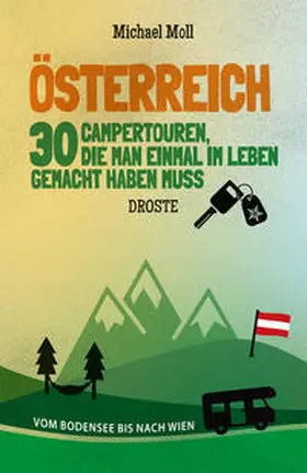 Moll | Österreich. 30 Campertouren, die man einmal im Leben gemacht haben muss | Buch | 978-3-7700-2521-3 | www.sack.de