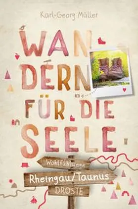Müller |  Rheingau/Taunus. Wandern für die Seele | Buch |  Sack Fachmedien