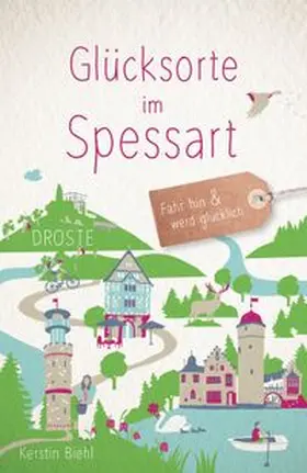 Biehl |  Glücksorte im Spessart | Buch |  Sack Fachmedien