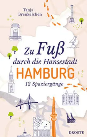 Breukelchen |  Zu Fuß durch die Hansestadt Hamburg | Buch |  Sack Fachmedien