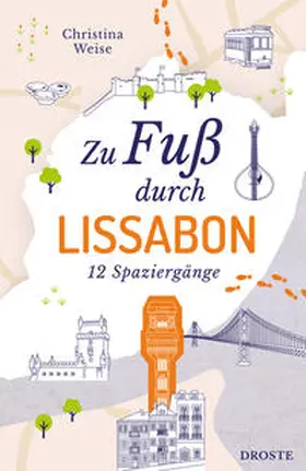Weise |  Zu Fuß durch Lissabon | Buch |  Sack Fachmedien