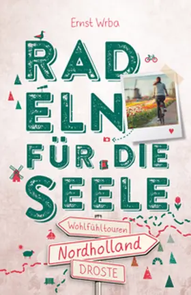 Wrba |  Nordholland. Radeln für die Seele | Buch |  Sack Fachmedien