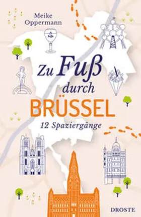 Oppermann |  Zu Fuß durch Brüssel | Buch |  Sack Fachmedien